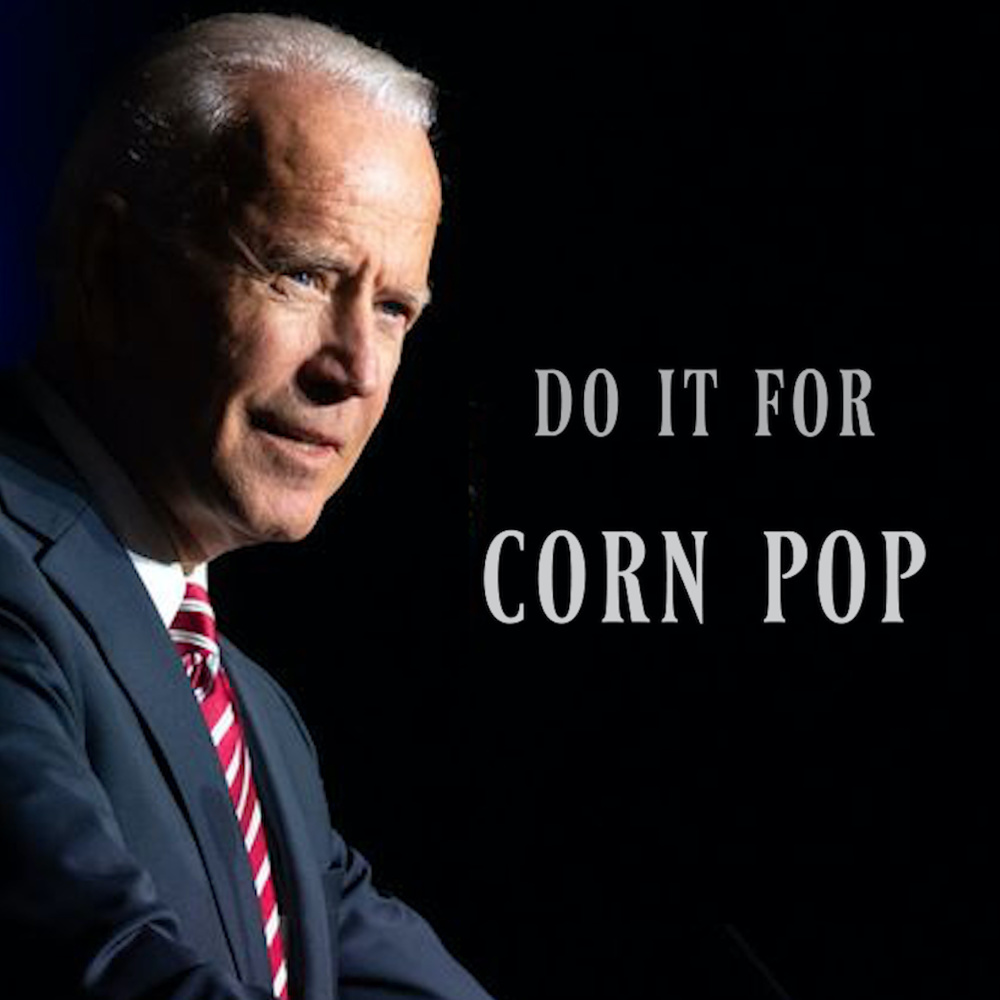 Do It For Corn Pop