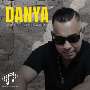 收听Abdelkader Ariaf的Danya歌词歌曲