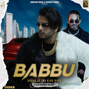 Listen to Baabu song with lyrics from Pradeep Dhaka