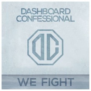 收聽Dashboard Confessional的We Fight歌詞歌曲