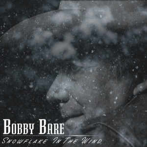 Album Snowflake in the Wind oleh Bobby Bare