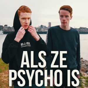 Lanterfanters的專輯Als Ze Psycho Is