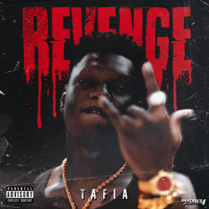 ดาวน์โหลดและฟังเพลง Revenge (Explicit) พร้อมเนื้อเพลงจาก Tafia
