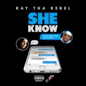 ดาวน์โหลดและฟังเพลง She Know (Clean) พร้อมเนื้อเพลงจาก Ray Tha Rebel