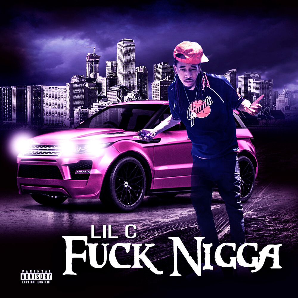 Fuck Nigga (Explicit)