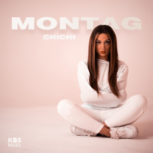 Listen to Montag (Explicit) song with lyrics from Chichi