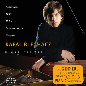 拉法爾·佈雷查茲的專輯Blechacz, Rafal: Piano Recital