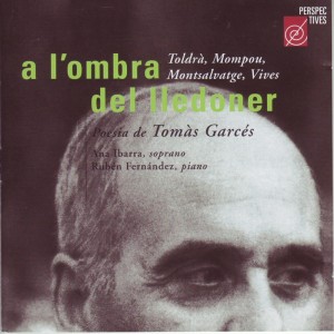 Rubén Fernández Aguirre的專輯A L'ombra del lledoner - Poesía de Tomàs Garcés