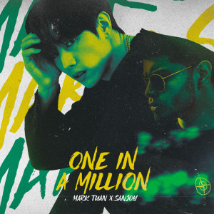 ดาวน์โหลดและฟังเพลง One in a Million พร้อมเนื้อเพลงจาก Mark Tuan