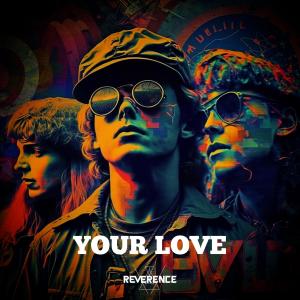 Album Your Love oleh Reverence
