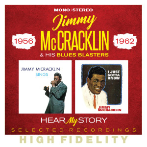 Jimmy McCracklin & His Blues Blasters的專輯Hear My Story: Selected Recordings (1956-1962)
