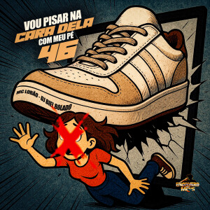 Listen to Vou Pisar na Cara Dela Com Meu Pé 46 (Explicit) song with lyrics from Dj Biel Bolado