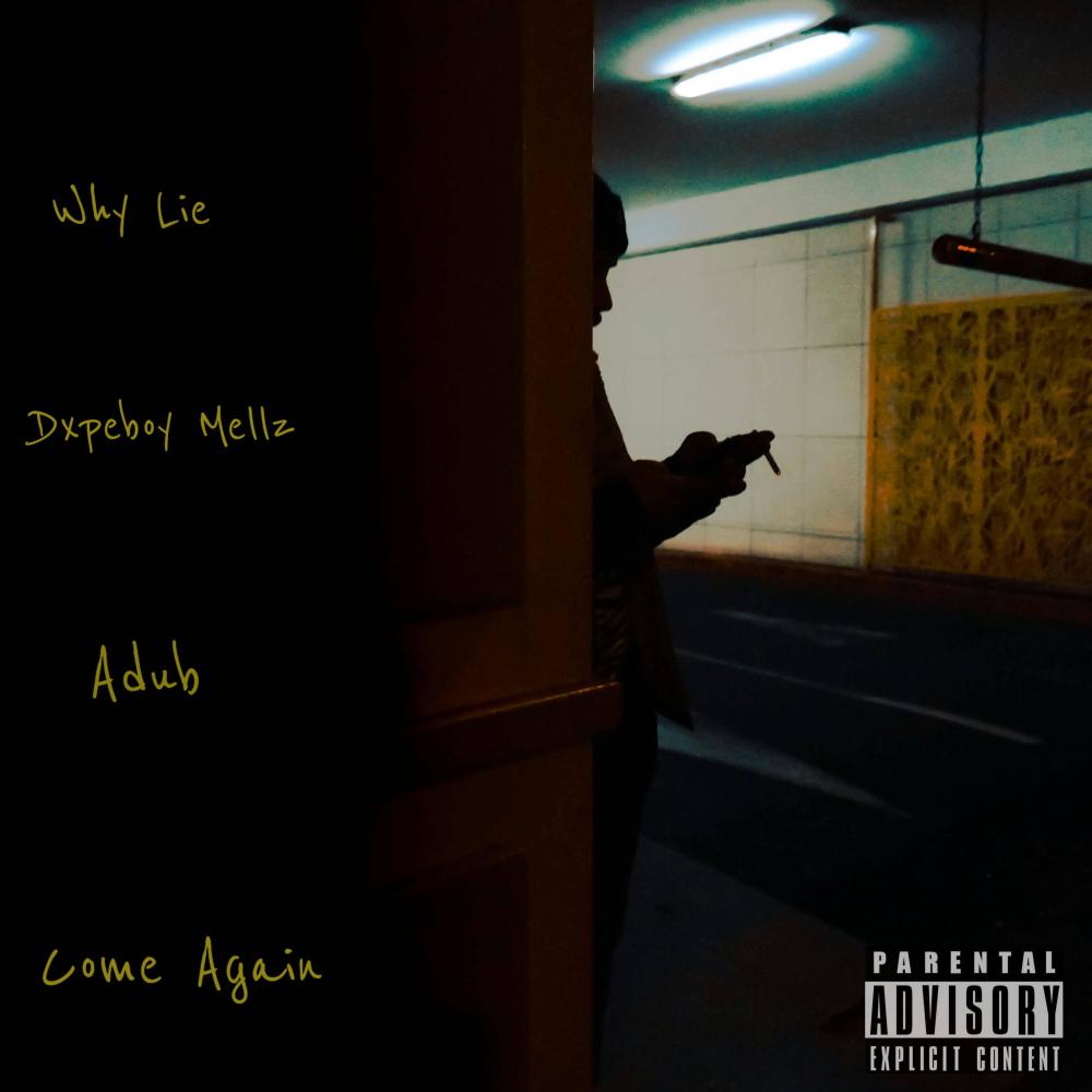 Come Again (feat. Dxpeboy Mellz & Adub|Explicit)