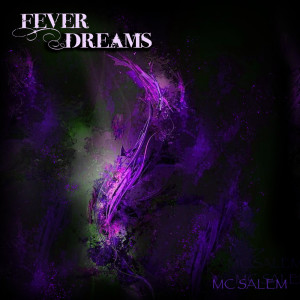Album Fever Dreams from MC Salem