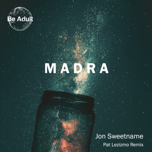 收聽Jon Sweetname的Madra歌詞歌曲