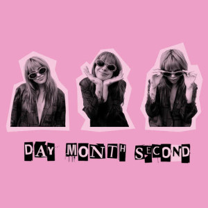 ดาวน์โหลดและฟังเพลง Day Month Second (Explicit) พร้อมเนื้อเพลงจาก GIRLI