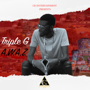 Listen to Awaz song with lyrics from Triple G
