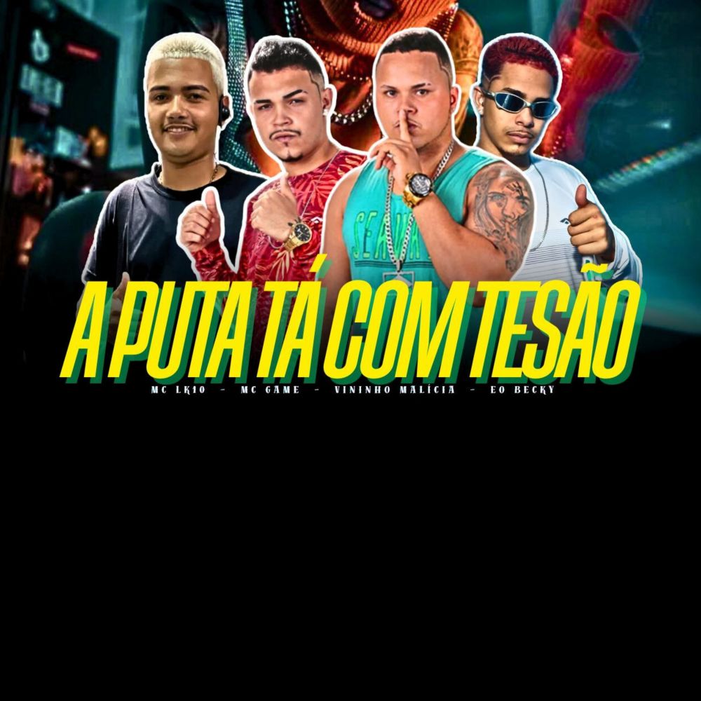 A Puta Tá Com Tesão (Explicit)