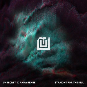 ดาวน์โหลดและฟังเพลง Straight For The Kill พร้อมเนื้อเพลงจาก UNSECRET