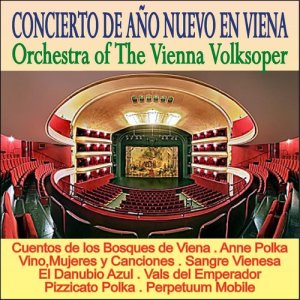 อัลบัม Concierto de Año Nuevo en Viena ศิลปิน Wiener Volksopernorchester