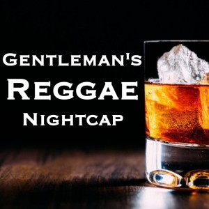 Gentleman's Reggae Nightcap dari Various Artists