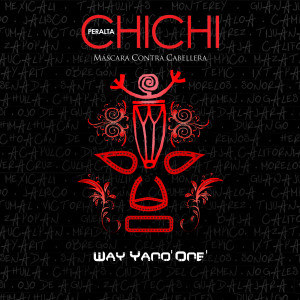 ดาวน์โหลดและฟังเพลง Chichi Peralta . Máscara Contra Cabellera พร้อมเนื้อเพลงจาก Chichi Peralta