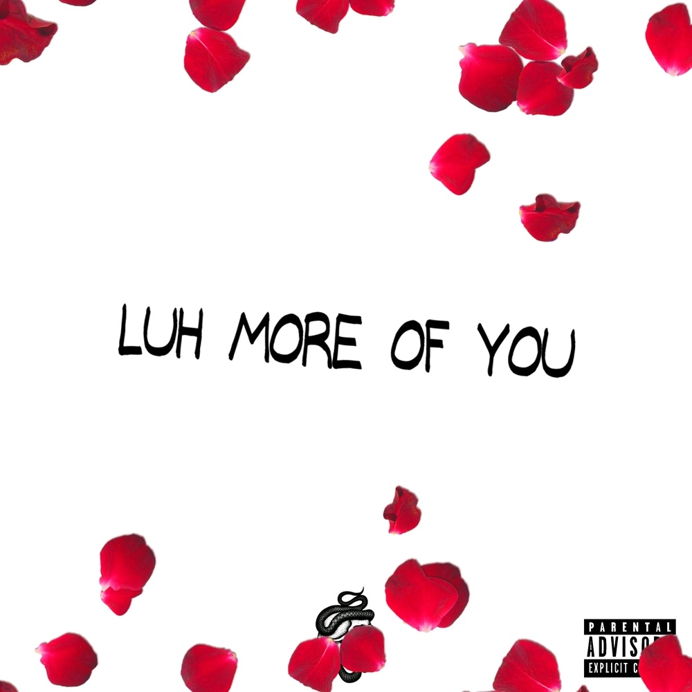 Luh More Of You (Explicit)