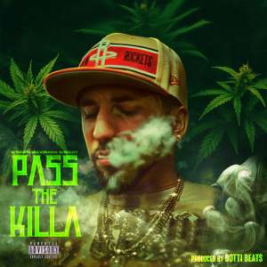 ดาวน์โหลดและฟังเพลง Pass The Killa (Explicit) พร้อมเนื้อเพลงจาก Htown Mexicano Misery