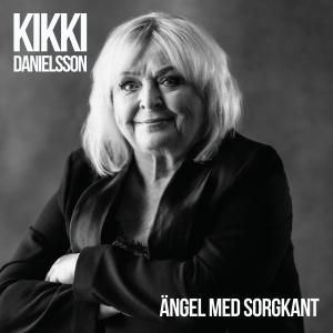 Kikki Danielsson的專輯Ängel med sorgkant