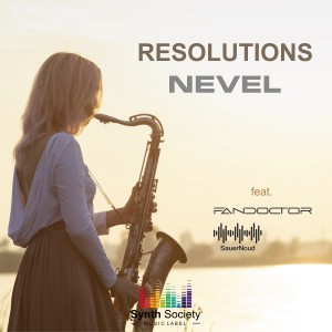ดาวน์โหลดและฟังเพลง Resolutions (Explicit) พร้อมเนื้อเพลงจาก Nevel