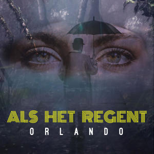 Dengarkan lagu Als Het Regent nyanyian Orlando dengan lirik