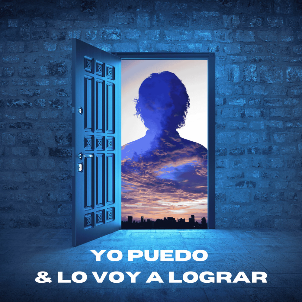 Yo Puedo & Lo Voy a Lograr