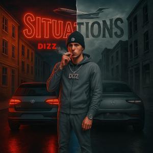 收聽Dizz的Situations (Explicit)歌詞歌曲