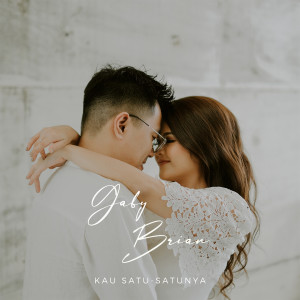 Album Kau Satu-Satunya oleh Gaby & Brian