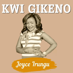 收聽Joyce Irungu的Kwi Gikeno Christmas Song歌詞歌曲
