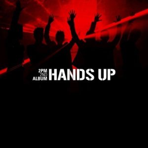 ดาวน์โหลดและฟังเพลง Hands Up (East4A Mix) พร้อมเนื้อเพลงจาก 2PM