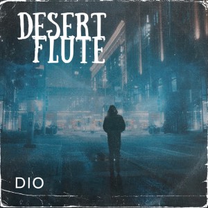 Desert Flute dari Dio