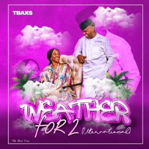 Album Weather for 2 ( International ) oleh Tbaxs