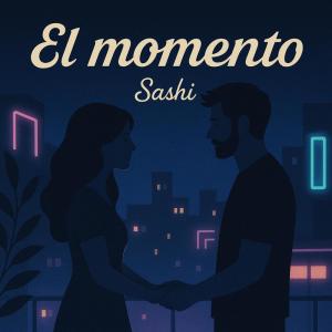 ดาวน์โหลดและฟังเพลง El momento (Explicit) พร้อมเนื้อเพลงจาก Sashi
