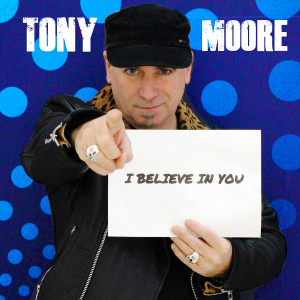 Album I Believe In You from Tony Moore