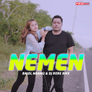 Nemen dari DJ Rere Bajol RMX