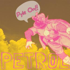 Album Pyle On from PETROL