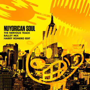 Nuyorican Soul的專輯The Nervous Track ((Ballsy Mix) [Harry Romero Edit])