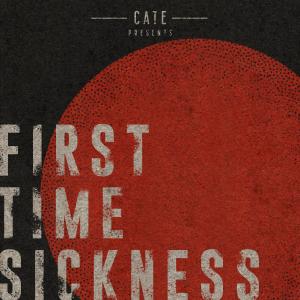 อัลบัม First Time Sickness (Explicit) ศิลปิน Cate