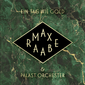 Max Raabe的專輯Ein Tag wie Gold