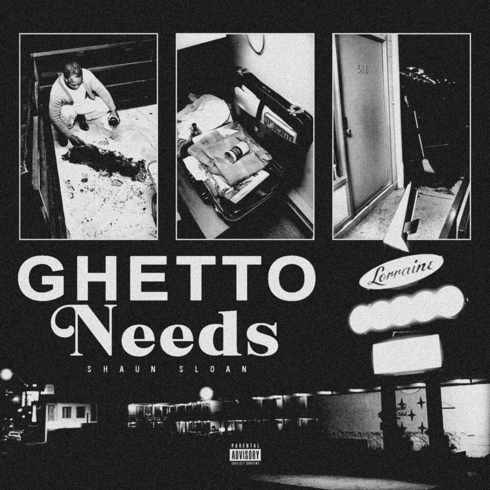 Ghetto Needs (Explicit)