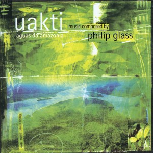 Uakti的專輯Philip Glass: Aguas da Amazonia