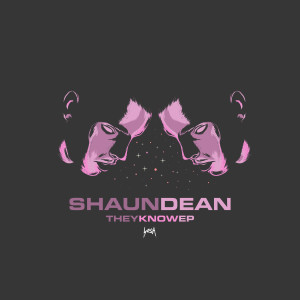 Shaun Dean的专辑They Know - EP