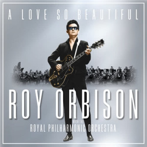 收聽Roy Orbison的Dream Baby (with The Royal Philharmonic Orchestra)歌詞歌曲
