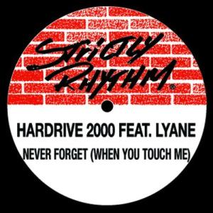 收聽Hardrive: 2000的Never Forget (When You Touch Me) [feat. Lynae] [Bonus Beats] (Bonus Beats)歌詞歌曲
